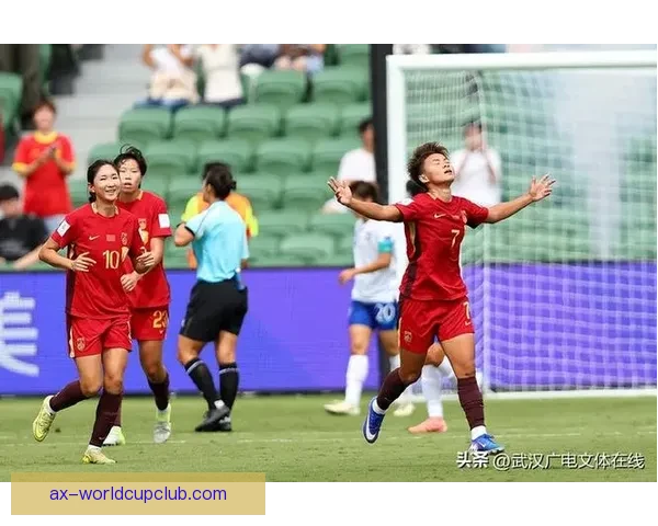 中国女足6月3日武汉迎战俄罗斯女足热身赛精彩对决